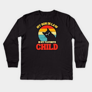 My Son In Law Is My Favorite Child Kids Long Sleeve T-Shirt